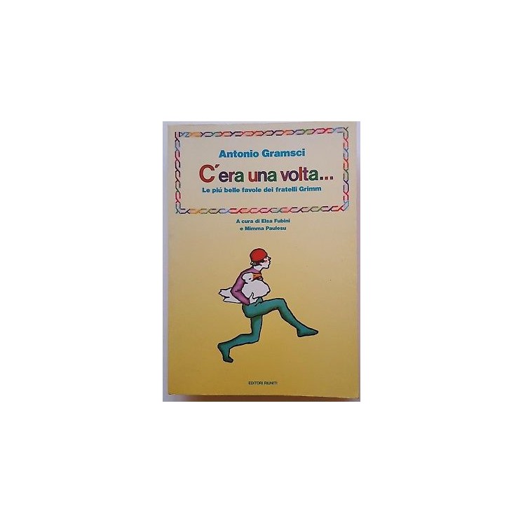 Antonio Gramsci: C'era una volta... ed. Riuniti A72  4,00€