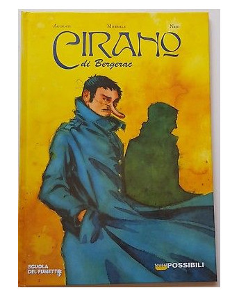 Cirano di Bergerac di Accenti, Mormile, Neri ed. Scuola del Fumetto FU12