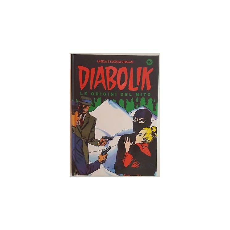 Diabolik le origini del mito - n.19 - SCONTO -50% - Giussani - Pani...