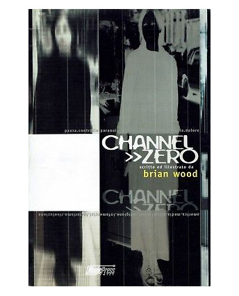 Channel Zero di Brian Wood ed.Magic Press NUOVO sconto 50%