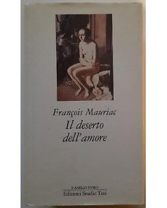 Francois Mauriac : il deserto dell'amore ed. Studio Tesi A73