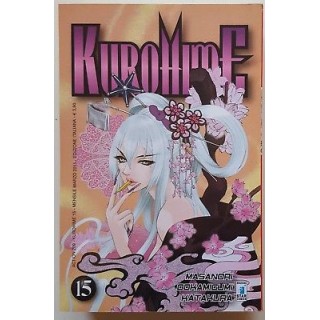 Kurohime n.15 di Masanori, Ookamigumi, Katakura ed. Star Comics -40...