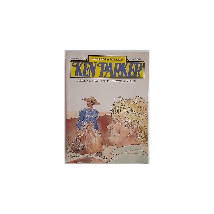 Ken Parker Serie Oro 41 di Berardi & Milazzo ed. Parker 1,50€