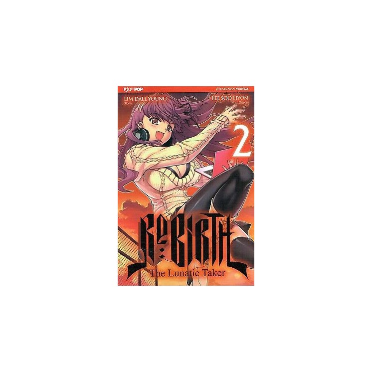 Rebirth the lunatic taker 2 di Dall Young e Hyon ed.JPOP SCONTO 50%...