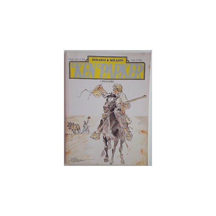 Ken Parker Serie Oro 53 di Berardi & Milazzo ed. Parker 1,50€