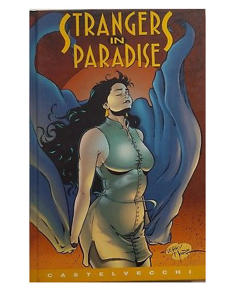Stranger in Paradise vol. 3 di Terry Moore SCONTO 50% ed. Castelvecchi