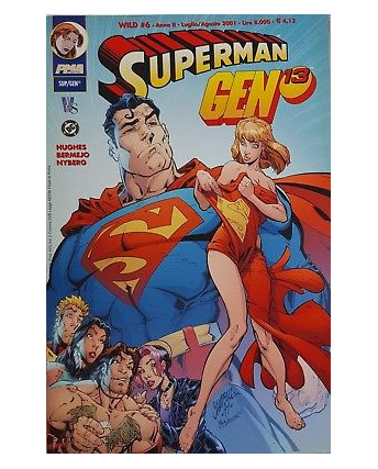 Wild  6 Anno II 2001 Superman/GEN13 di Hughes, Bermejo, Nyberg ed. PMA