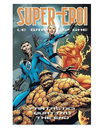 LE GRANDI SAGHE n.73 Fantastici Quattro the end ed.Panini FU09