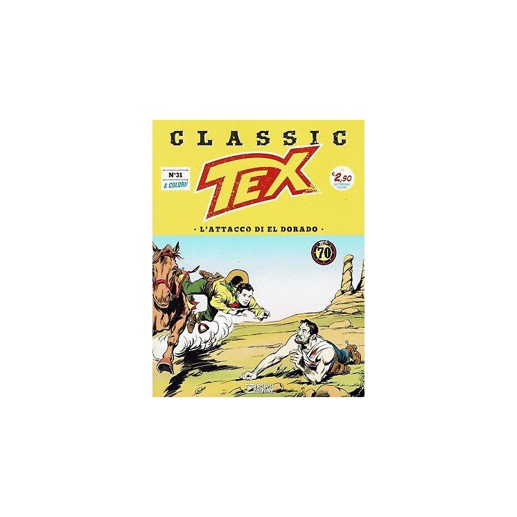 Classic TEX 31 a colori "l'attacco di El Dorado" ed.Bonelli 2,55€