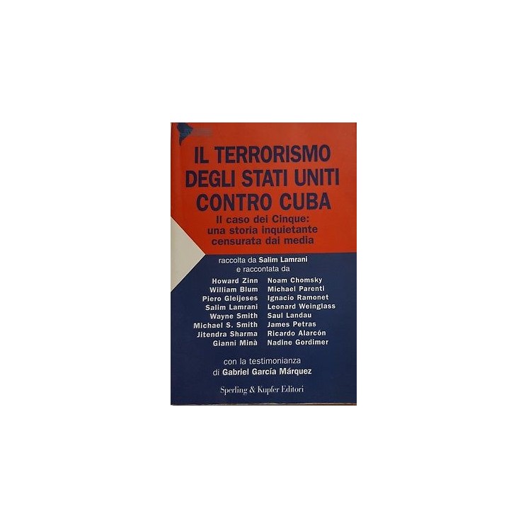 AAVV: Il terrorismo degli Stati Uniti contro Cuba ed. Sperling & Ku...