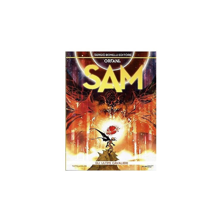 ORFANI:Sam 9 gli ultimi cavalieri ed.Bonelli di R.Recchioni NUOVO 4...