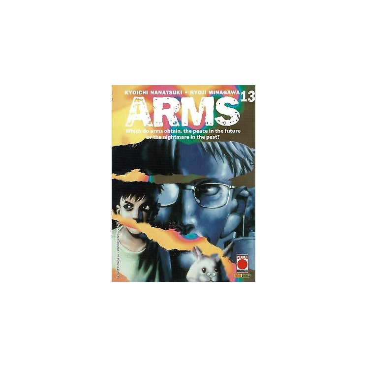 Arms n. 13 di Kyoichi Nanatsuki, Ryoji Minagawa 1a Ed. Planet Manga...