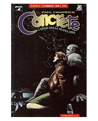 Concrete l'eroe della nuova era 12 di P.Chadwick ed.Phoenix SU01