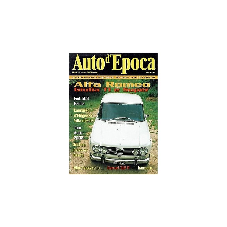 AUTO D'EPOCA 6 giu 2002: Alfa Romeo Giulia TL Fiat 508 Balilla Ferr...