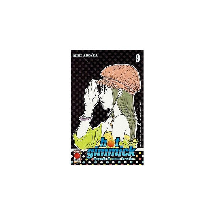 Hot Gimmick n. 9 di Miki Aihara - Quando il Cuore Brucia * -50% - 1...