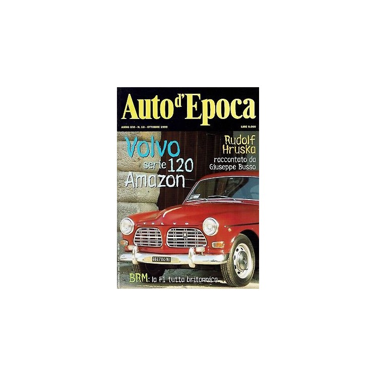 AUTO D'EPOCA 10 ott 1999:Volvo 120 Amazon BRM la F1 britannica 4,20€