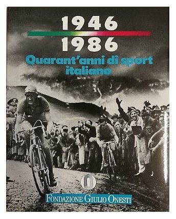 1946 1986 quarant'anni sport italiano ed.Fond.Giulio Onesti COFANETTO FF07