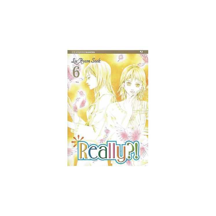 Really?! n. 6 di Lee Hyeon Sook * SCONTO 50% NUOVO * ed. J Pop 3,00€