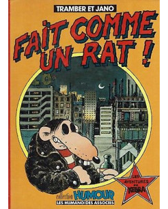 Fait comme un rat! di T.Et Jano ed.Les Humanoides in FRANCESE FU13