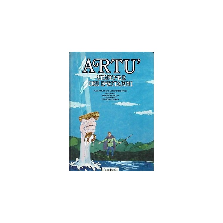 Voglino Giuffrida:Artu signore dei Britanni ILLUSTRATO ed.Jaca Book...