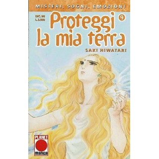 Proteggi La Mia Terra n. 9 di Saki Hiwatari - Prima Edizione Planet...
