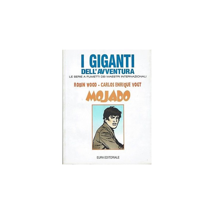 I giganti dell'avventura 46 Mjado di R.Wood ed.Eura Editoriale FU13...