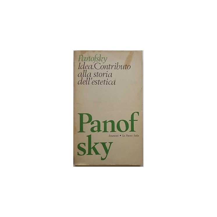 Panofsky: Idea. Contributo alla storia dell'estetica ed La Nuova It...