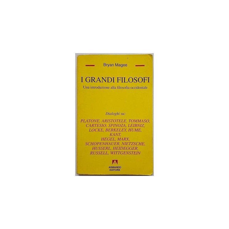 Bryan Magee: I Grandi Filosofi ed. Armando A94  17,20€