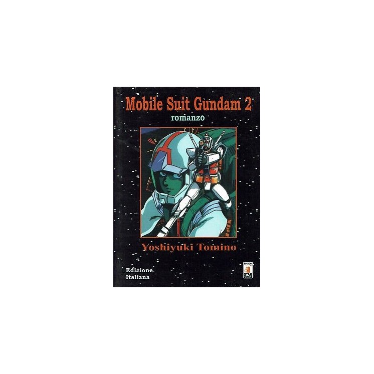Mobile Suit Gundam 2 romanzo di Y.Tomino ed.Star Comics 7,00€