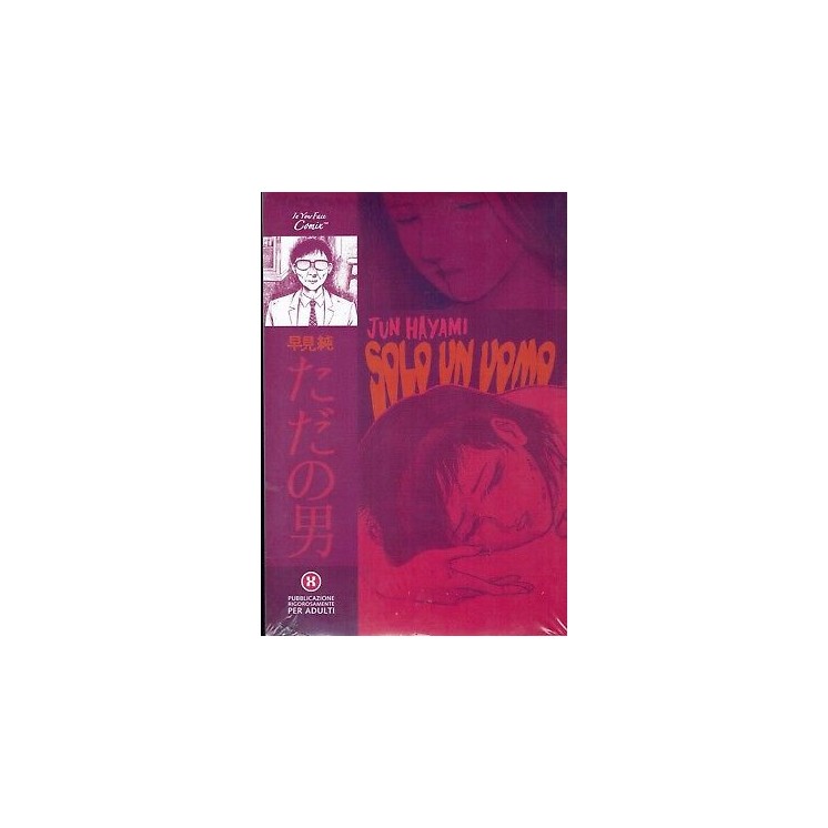 Solo un uomo di Jun Hayami ed.In Your Face NUOVO 7,00€