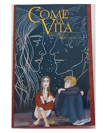 COME LA VITA DI CARLOS TRILLO, LAURA SCARPA ED. CONIGLIO FU12