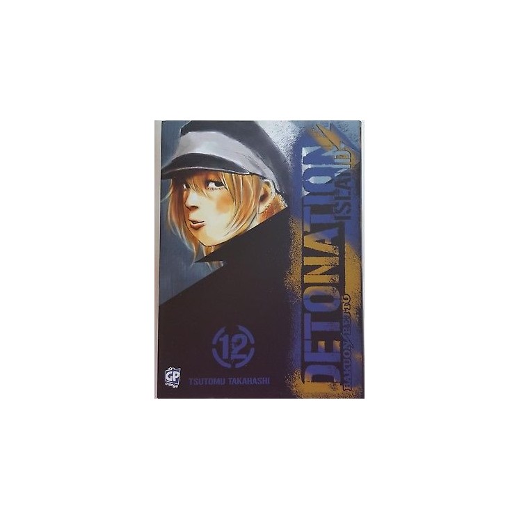 Detonation Island n.12 di Tsutomu Takahashi ed. GP SCONTO 40% NUOVO...