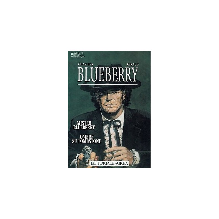 BLUEBERRY anno 1 n.13 di Charlier Giraud ed.Aurea NUOVO sconto 40% ...