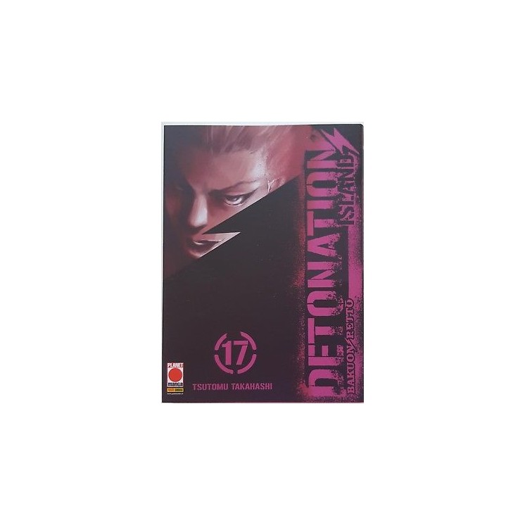 Detonation Island n.17 di Tsutomu Takahashi ed. Panini SCONTO 40% N...
