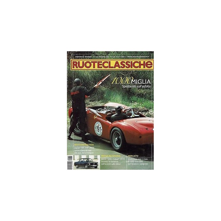 RUOTECLASSICHE N.162 1000 Miglia Jaguar XK 140 BMW 2002 ed.DOMUS RR...