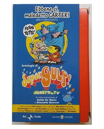 004 VHS SuperGulp! Ebbene si', maledetto Carter! - Libro + VHS Salani