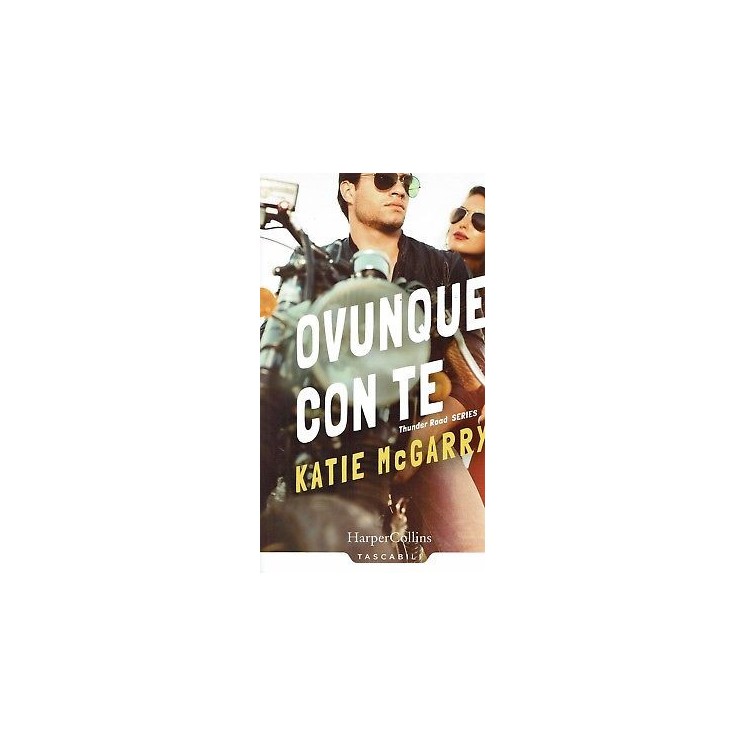 Katie McGarry: Ovunque con te ed. Harper Collins SCONTO 50% NUOVO! ...