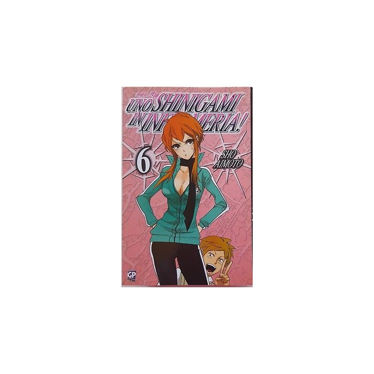 Uno Shinigami in Infermeria n. 6 di Sho Aimoto ed. GP SCONTO 40% NU...