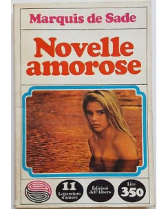 Marquis De Sade : novelle amorose ed. Dell'Albero A93