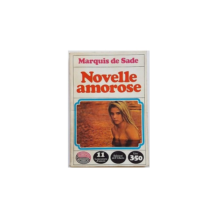 Marquis De Sade: Novelle amorose ed. dell'Albero 1967 A93  4,00€
