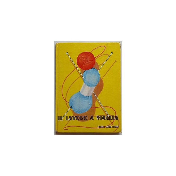 Muriel Goaman: Il lavoro a maglia ed. Flli Fabbri 1959 A94  7,20€