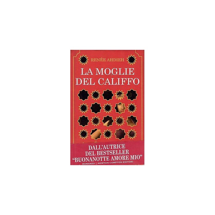 Renee Ahdieh:la moglie del califfo ed.Newton SCONTO 50% A90  4,95€