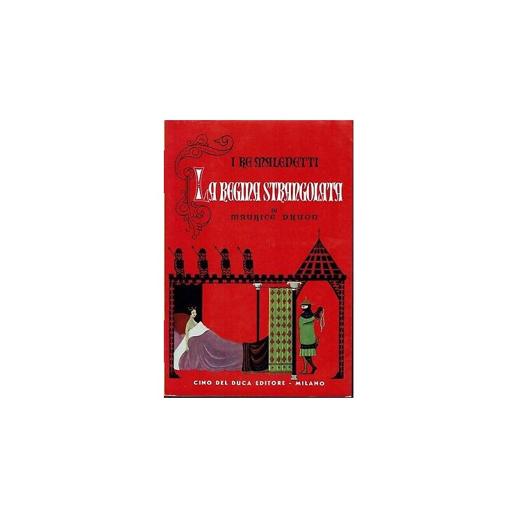 Maurice Druon: La Regina strangolata - I Re Maledetti ed. Cino Del ...