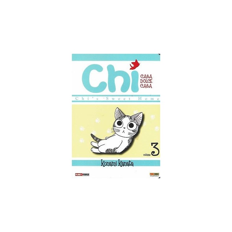 CHI casa dolce casa n. 3 di Konami Kanata, ed.PANINI NUOVO sconto 3...