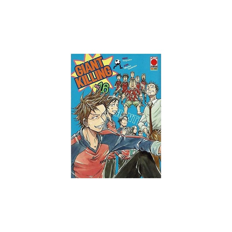 Giant Killing 16 di Tsunamoto ed.Panini NUOVO sconto 50% 2,25€