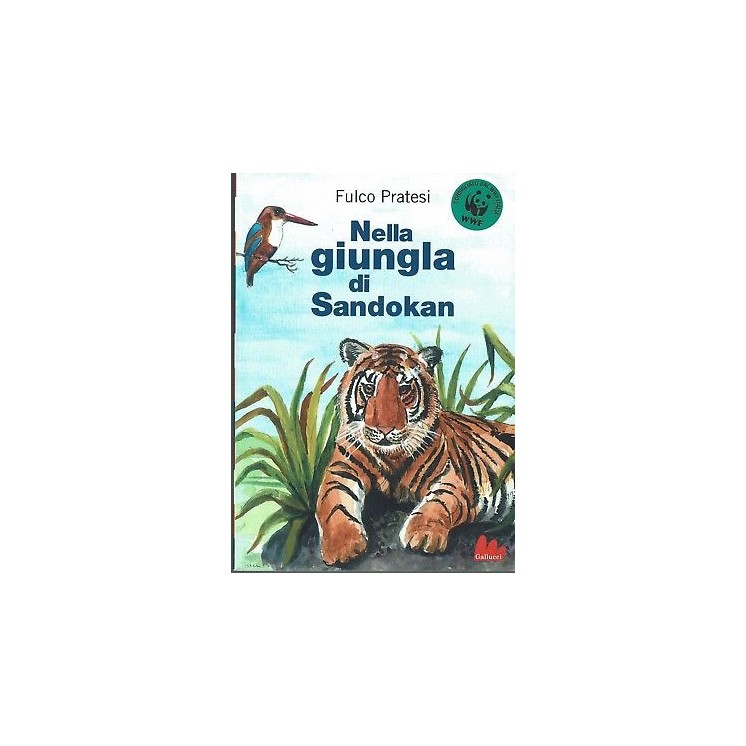 Fulco Pratesi: Nella giungla di Sandokan ed. Gallucci NUOVO SCONTO ...