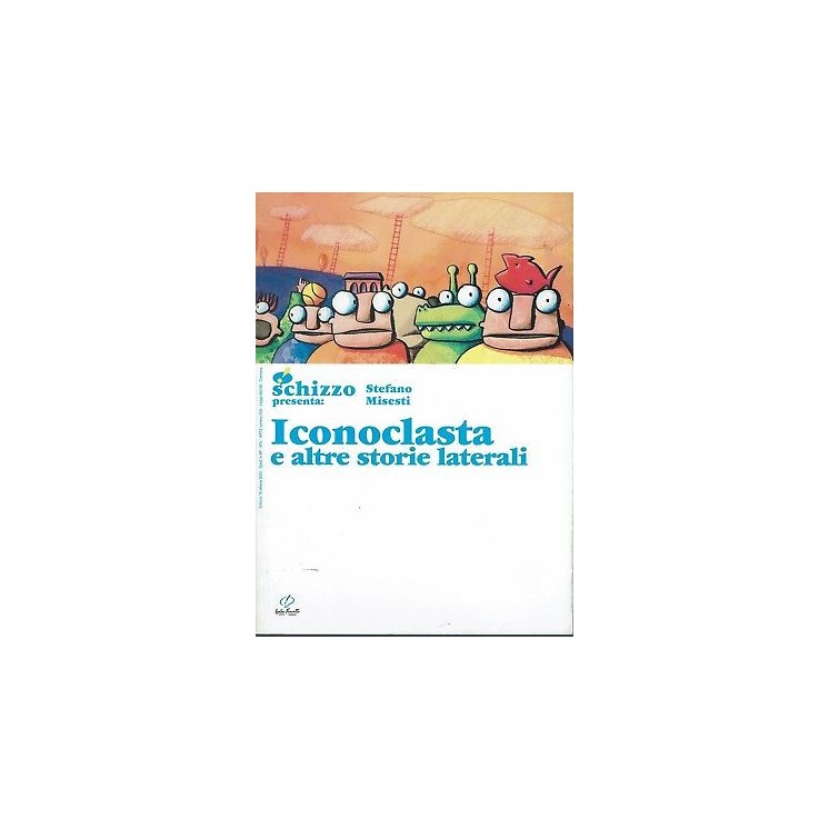 Schizzo Presenta 76 Iconoclasta di Stefano Misesti ed. CFAP SU05 3,50€