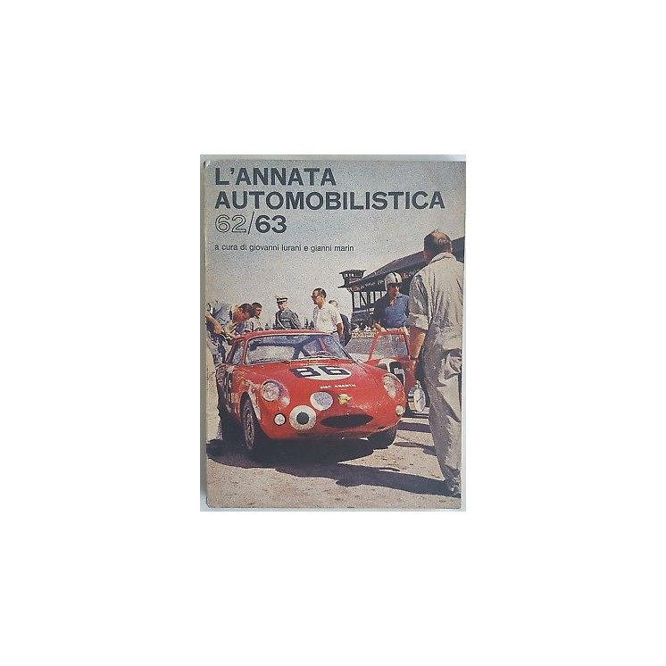 Lurani, Marin: L'annata automobilistica 1962-1963 FOTOGRAF. ed Vacc...