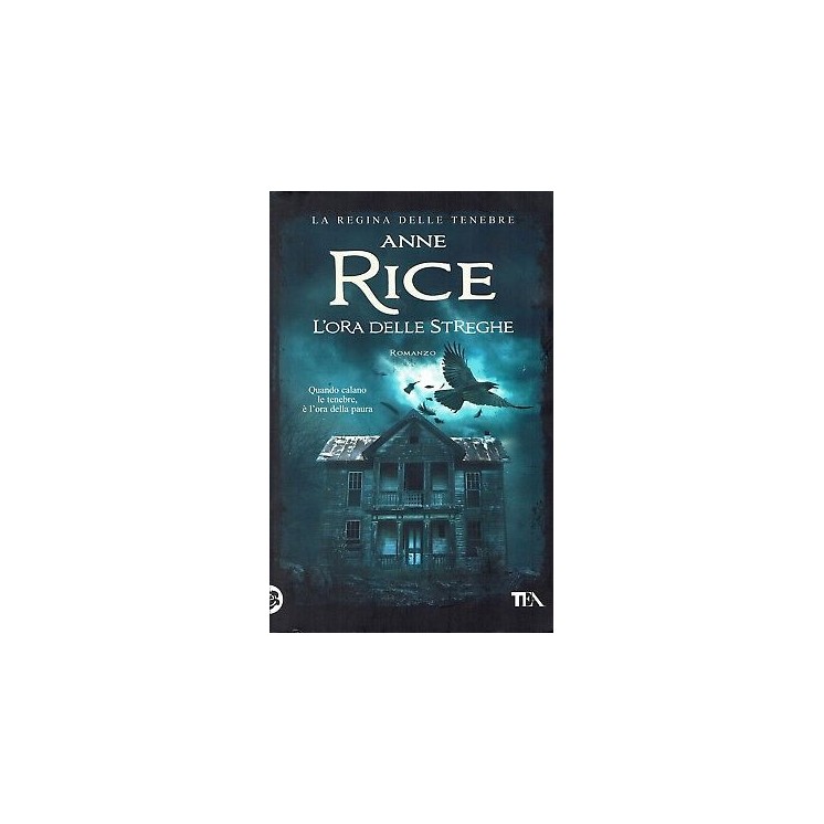 Anne Rice:l'ora delle streghe ed.TEA NUOVO sconto 50% B41