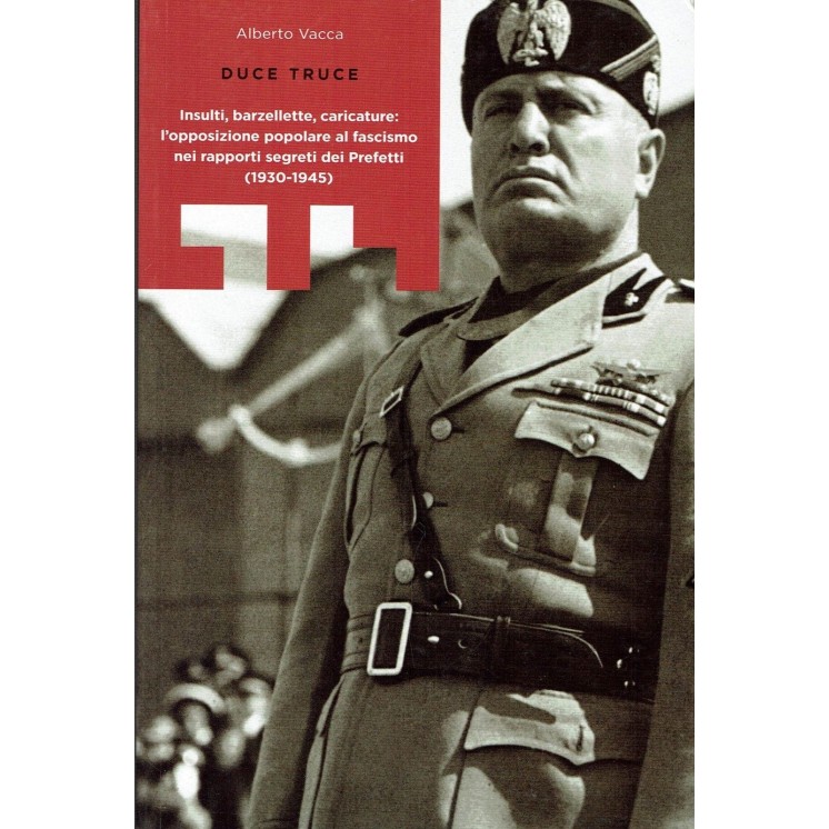 Alberto Vacca:Duce truce ed.Castelvecchi NUOVO sconto 50% B47